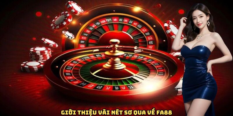 gioi-thieu-vai-net-ve-fa88